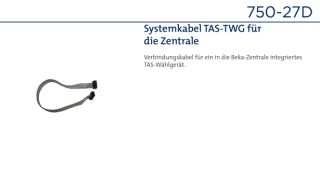 Daitem 750-27D Systemkabel TAS-TWG in der Zentrale